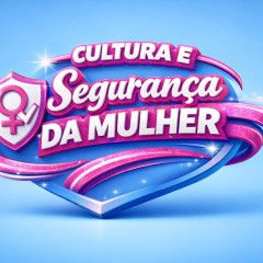 Cultura e Seguranca da Mulher